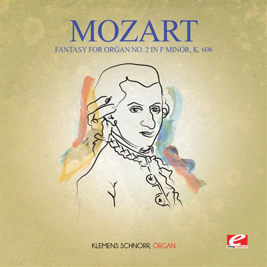 Fantasy for Organ No. 2 in F minor K. 608
