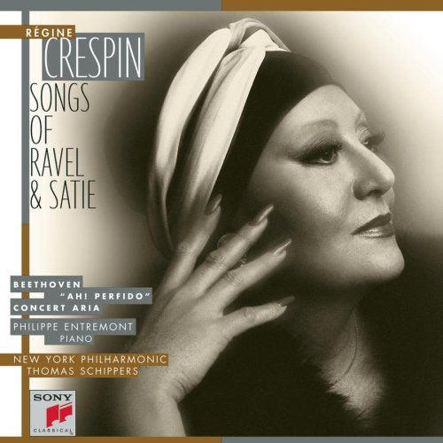 Régine Crespin: Songs of Ravel & Satie