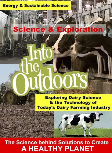 Exploring Dairy Science & the Technology of Today's Dairy Farming Industry