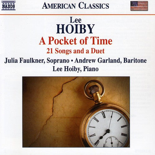 Hoiby: A Pocket of Time - 21 Songs and a Duet