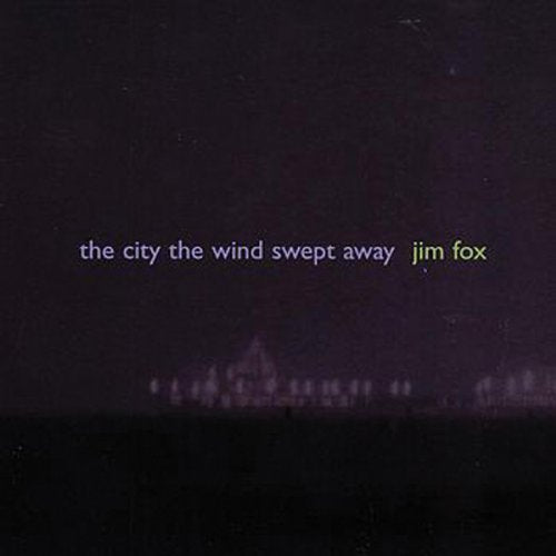 Fox, J. : City the Wind Swept Away