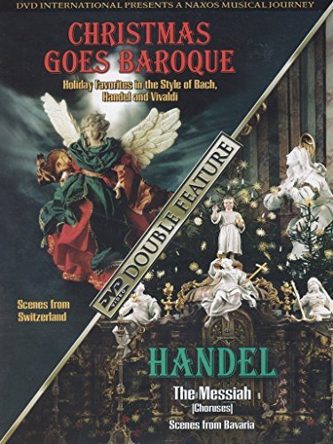 Christmas Goes Baroque / Handel Messiah Choruses - A Naxos Musical Journey