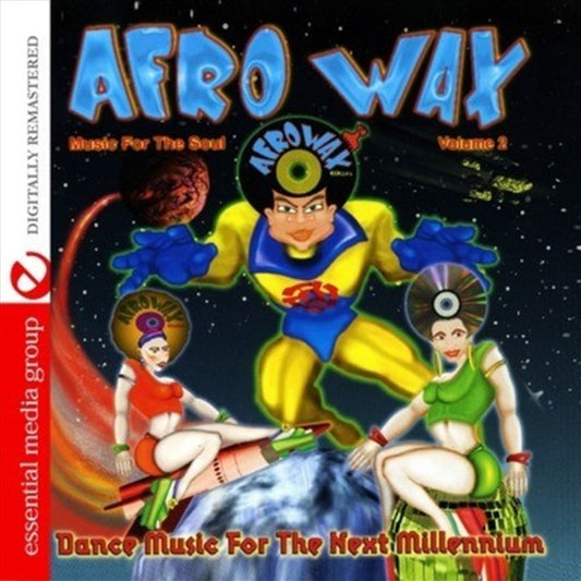 Afrowax Vol. 2 - Dance Music For the Next Millennium
