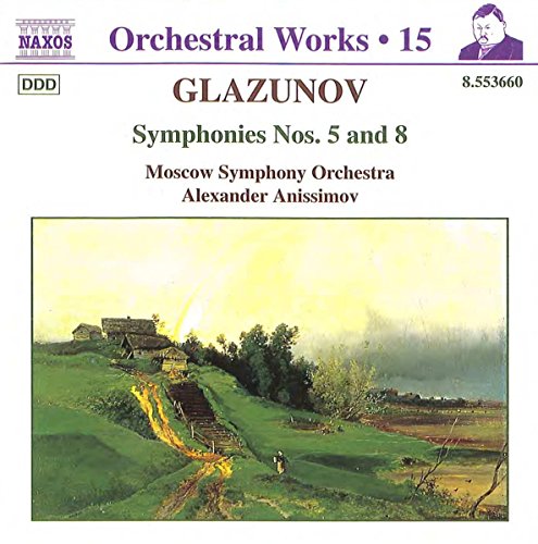 Glazunov: Symphonies 5 & 8