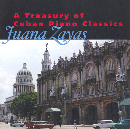 Juana Zayas:A Treasury of Cuban Piano Classics