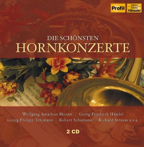 Die Schonsten Hornkonzerte: Most Beautiful Horn