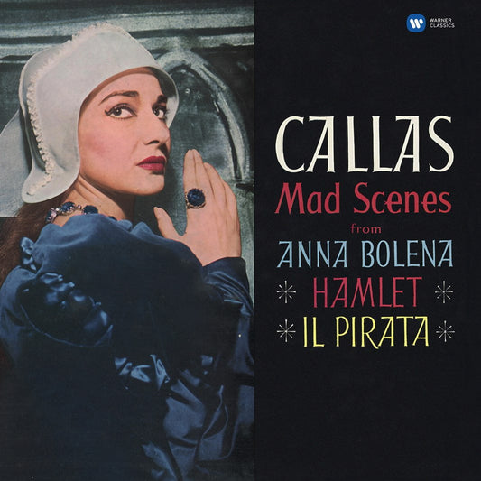 Callas - Mad Scenes (from Anna Bolena, Hamlet, Il Pirata) - 180g 12" Vinyl LP