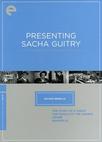 Eclipse Series 22: Presenting Sacha Guitry (The Story of a Cheat / The Pearls of the Crown / Desire / Quadrille) (Criterion Collection)