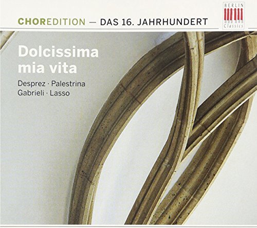 Dolcissima Mia Vita: Music of 16th Century / Various