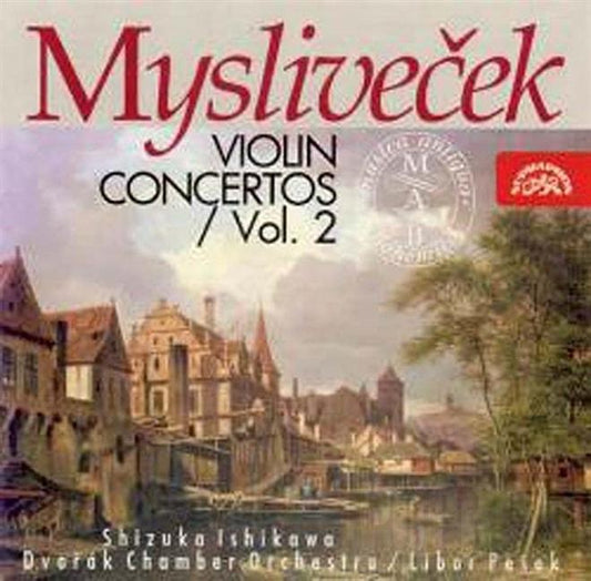 Myslivecek: Violin Concertos, Vol 2