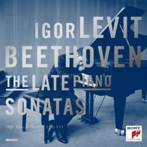 Beethoven: The Late Piano Sonatas