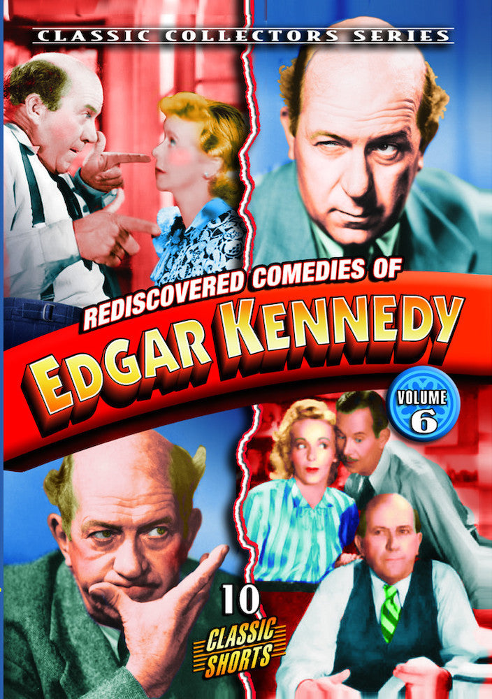 Edgar Kennedy - Rediscovered Comedies of Edgar Kennedy, Volume 6