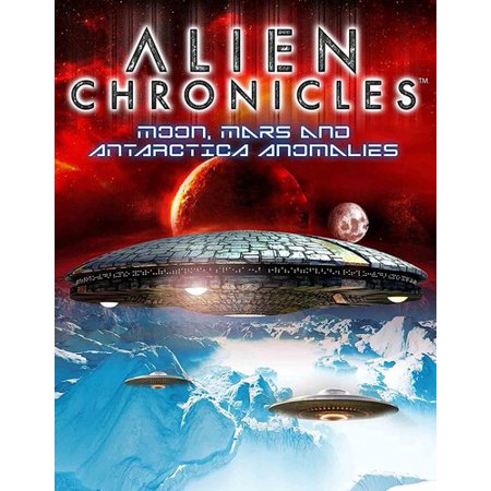 Alien Chronicles: Moon, Mars And Antarctica Connections