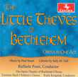 Little Thieves of Bethlehem (Opera in One Act)