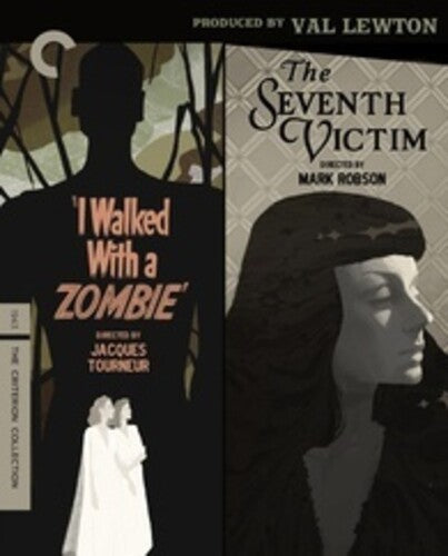 I Walked with a Zombie/The Seventh Victim: Produced by Val Lewton