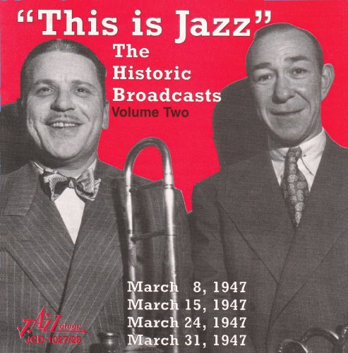 This Is Jazz Vol. 2 - Rudy Blesh's Broadcasts March 1947