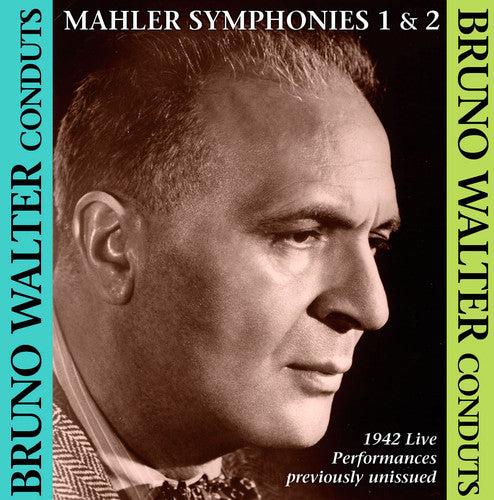 Bruno Walter Conducts Mahler Symphonies 1 & 2