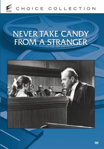 NEVER TAKE CANDY FROM A STRANGER