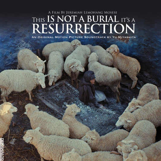 This Is Not A Burial, It's A Resurrection: Original Motion Picture Soundtrack
