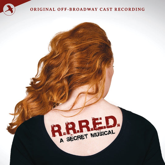 RRRED A Secret Musical (Original Off-Broadway Cast)