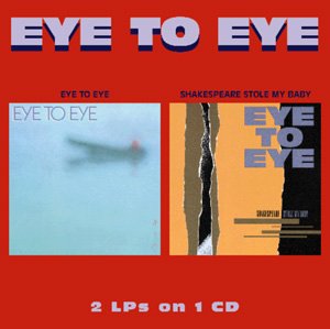 Eye to Eye / Shakespeare Stole My Baby