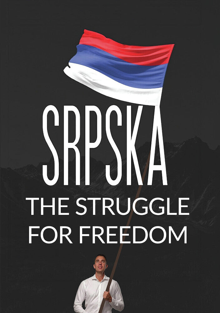 Srpska: The Struggle for Freedom [DVD]
