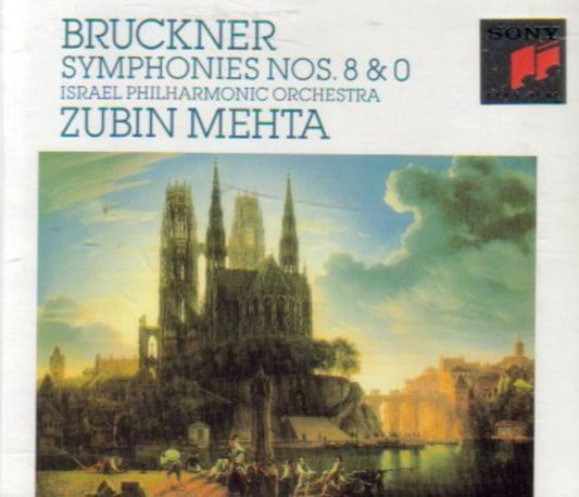 Bruckner: Symphonies Nos. 8 & 0