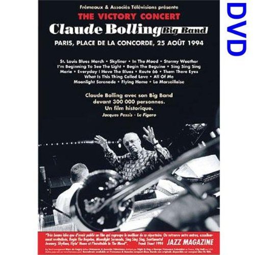Claude Bolling Big Band: The Victory Concert - Paris, Place de la Concorde, 25 Aout 1994 [DVD]
