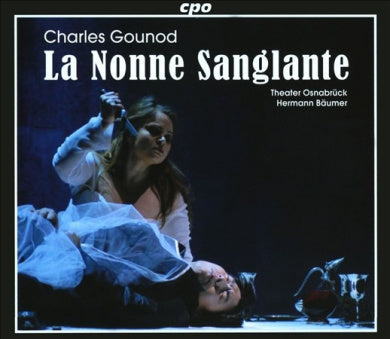 Gounod: La Nonne Sanglante
