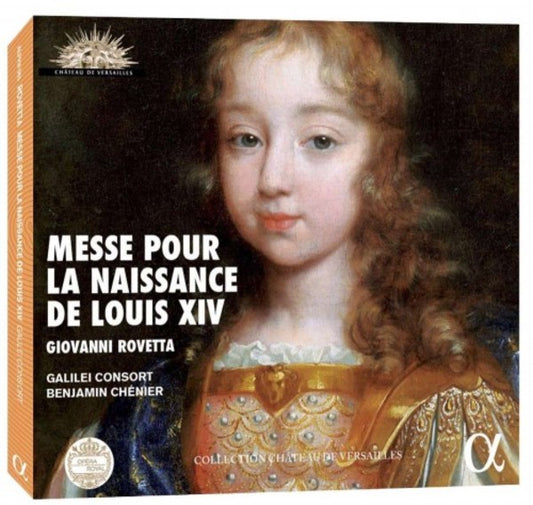 Giovanni Rovetta: Messe pour la Naissance de Louis XIV