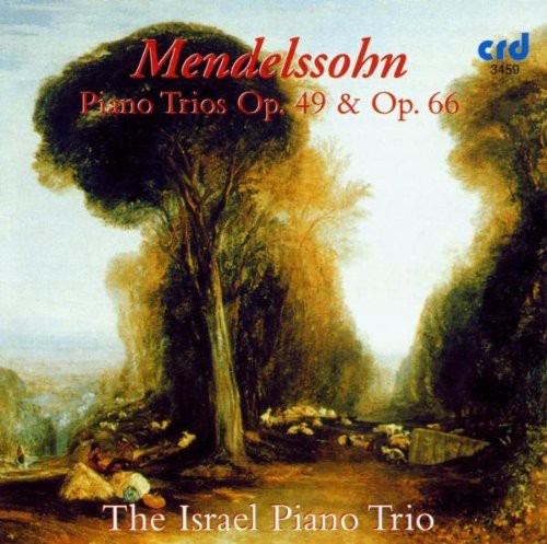 Mendelssohn: Piano Trios Op 49 & Op 66