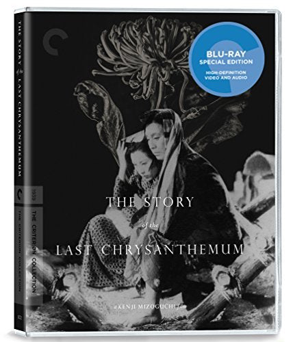 The Story of the Last Chrysanthemum (The Criterion Collection) [Blu-ray]