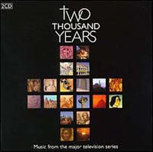 Two Thousand Years: Music From The Major Television Series