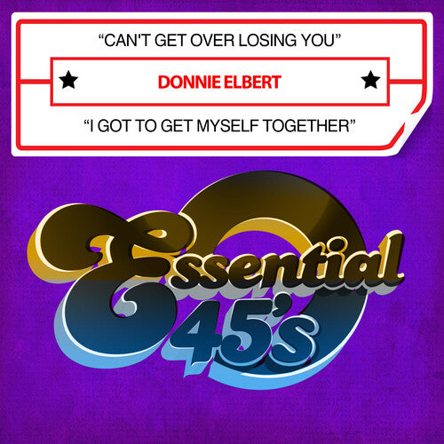 Can't Get Over Losing You / I Got To Get Myself Together (Digital 45)