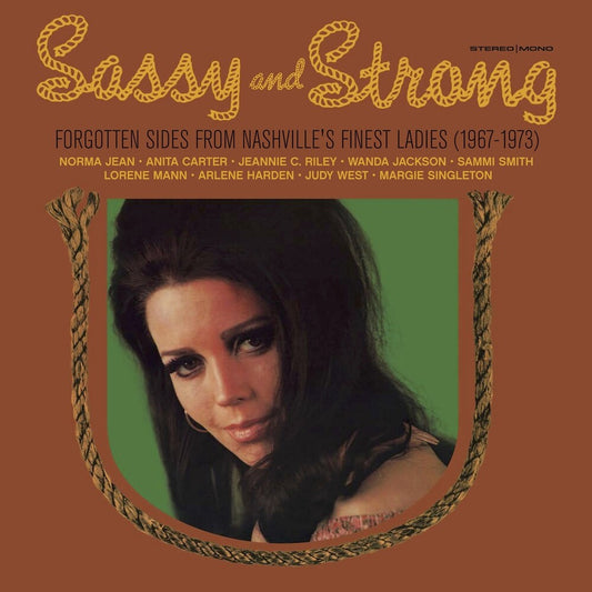 Sassy & Strong: Forgotten Sides From Nashville's Finest Ladies (1967-1973) [VINYL]