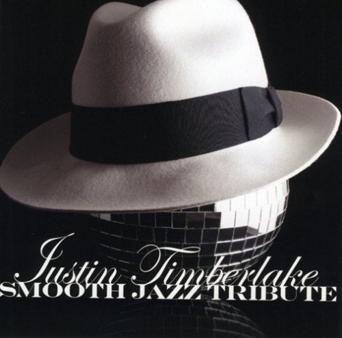 Justin Timberlake Smooth Jazz Tribute