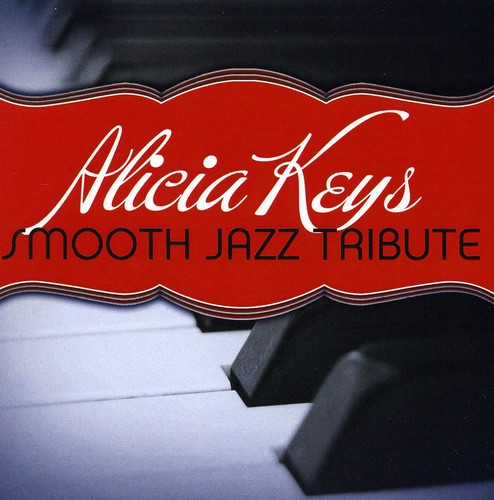 Alicia Keys Smooth Jazz Tribute