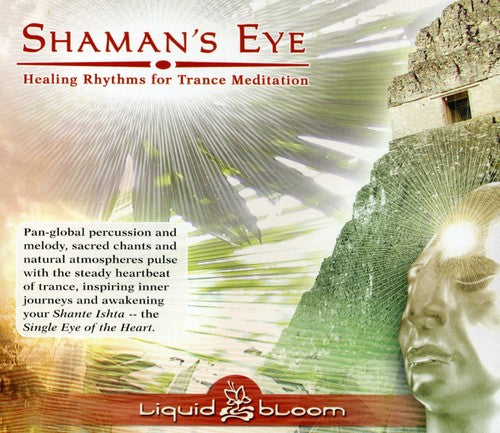 Shaman's Eye: Healing Rhythms for Trance Meditation