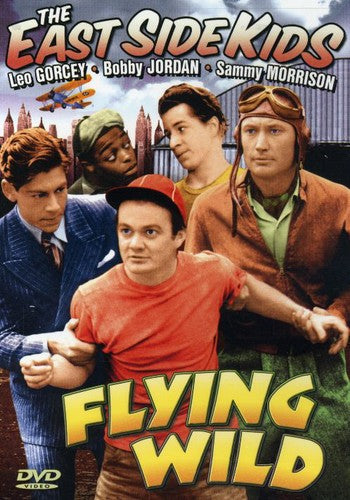 East Side Kids: Flying Wild
