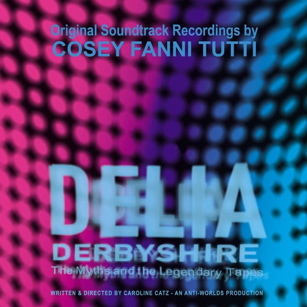 Delia Derbyshire: The Myths And The Legendary Tapes cover
