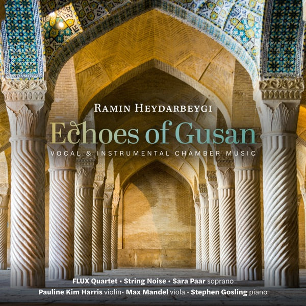 Ramin Heydarbeygi: Echoes of Gusan cover