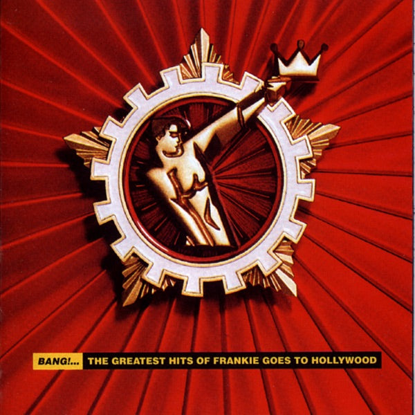 Bang!. The Greatest Hits of Frankie Goes to Hollywood [2 LP] cover