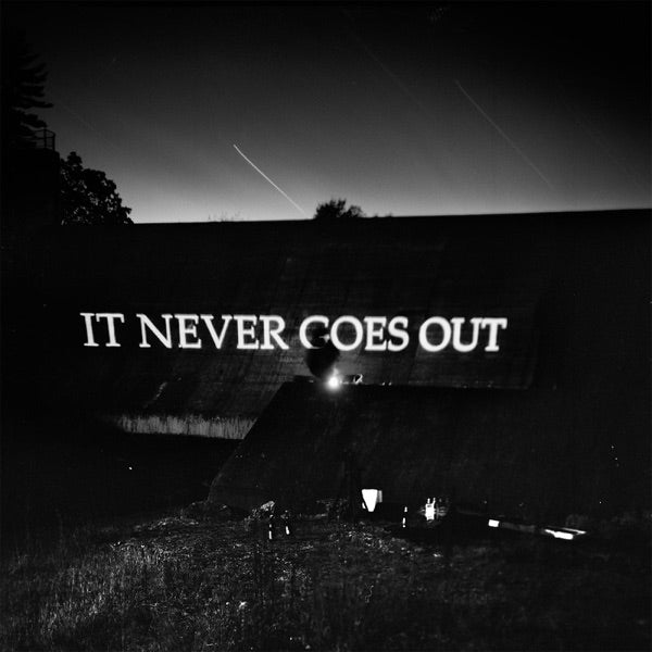 It Never Goes Out cover