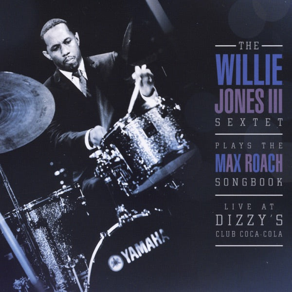 Willie Jones III Plays the Max Roach Songbook cover