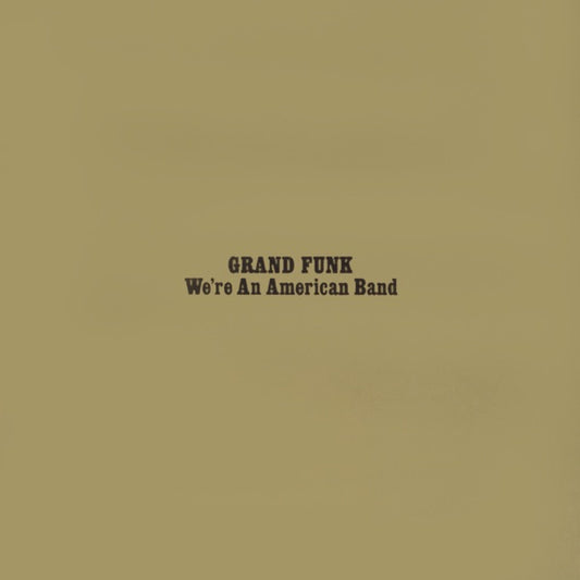 We're An American Band [LP][Reissue] cover