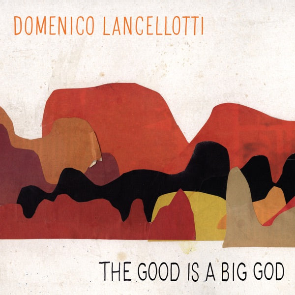 The Good is a Big God cover