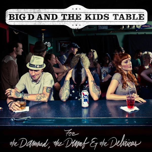 For The Damned The Dumb & The Delirious cover
