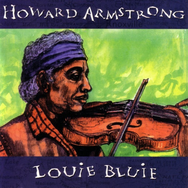 Louie Bluie: Film Soundtrack Featuring Howard Armstrong cover