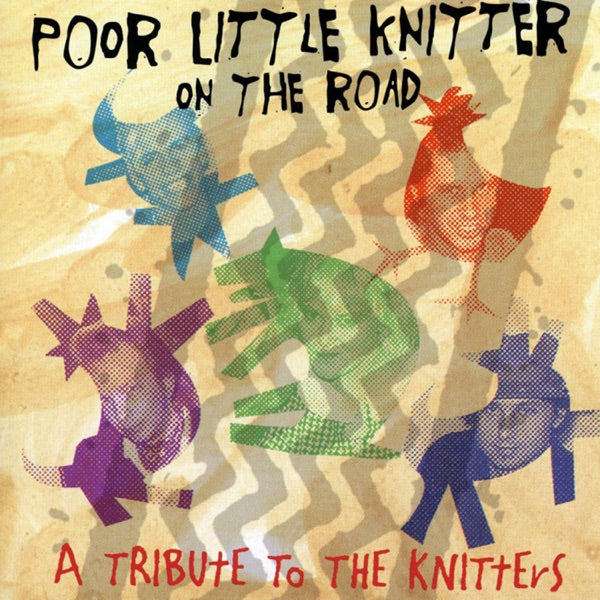 Poor Little Knitter On The Road: A Tribute To The Knitters cover