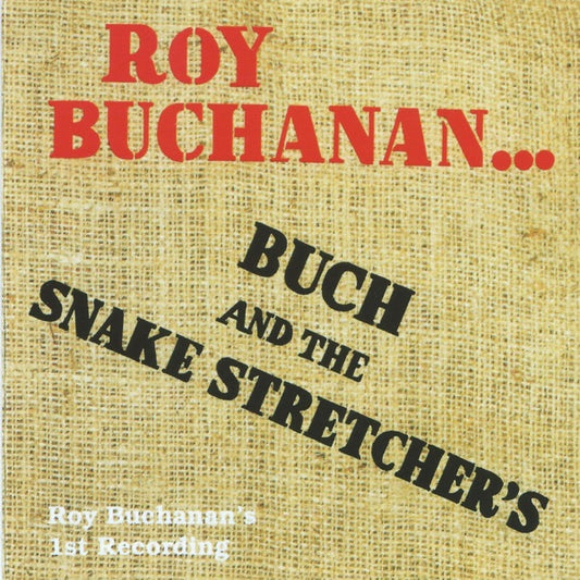 Roy Buchanan & the Snakestretchers cover